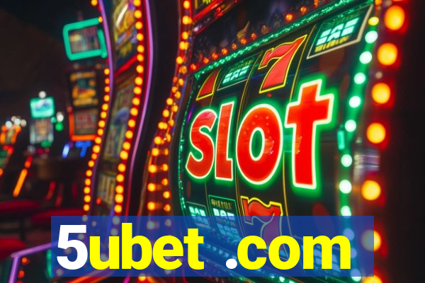 5ubet .com